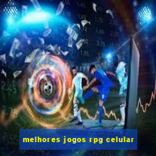 melhores jogos rpg celular